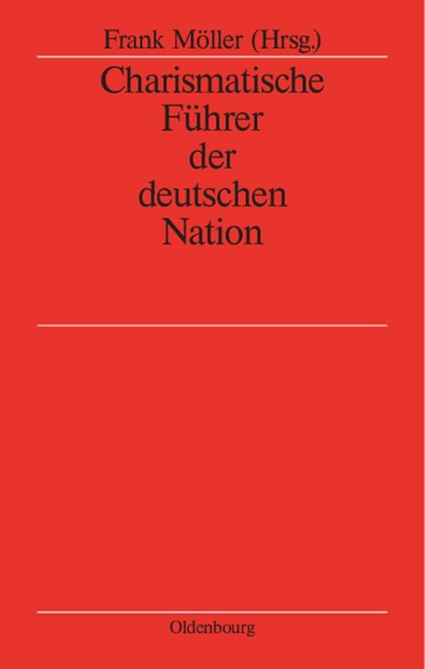 Produktbild: Charismatische F&uuml;hrer der deutschen Nation
