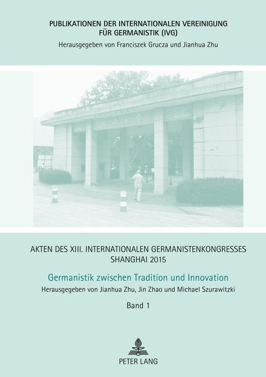 Produktbild: Akten des XIII. Internationalen Germanistenkongresses Shanghai 2015 &ndash; Germanistik zwischen Tradition und Innovation