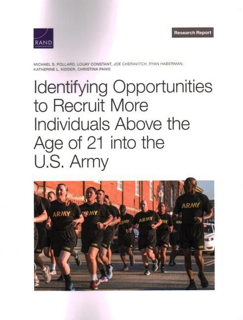 Produktbild: Identifying Opportunities to Recruit More Individuals Above the Age of 21 Into the U.S. Army