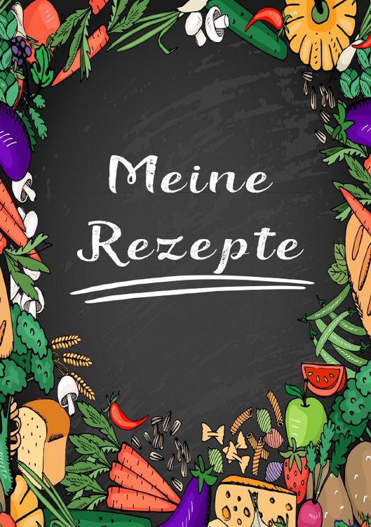 Produktbild: Meine Rezepte: Rezeptbuch zum Selberschreiben - Rezept Notizbuch - Rezeptbuch zum Selbst Schreiben - Kochbuch zum Selberschreiben