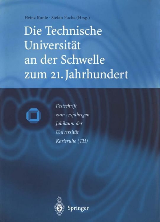 Produktbild: Die Technische Universit&auml;t an der Schwelle zum 21. Jahrhundert