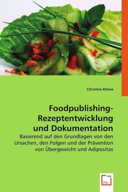 Produktbild: Kleine, C: Foodpublishing-Rezeptentwicklung und Dokumentatio