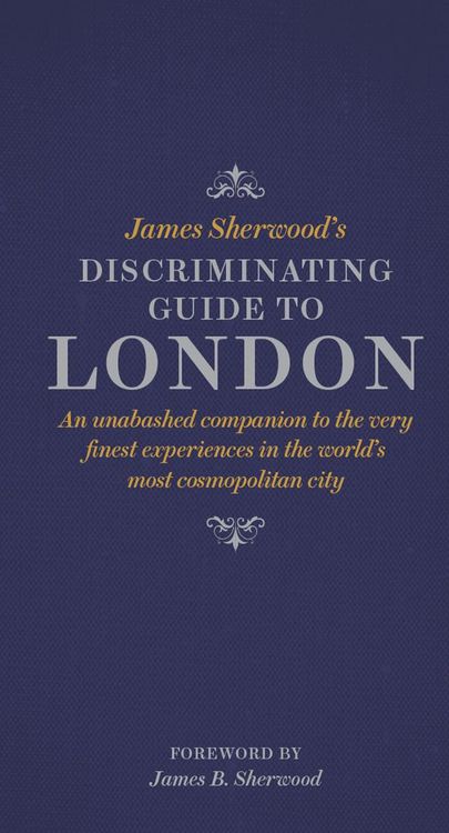 Produktbild: James Sherwood's Discriminating Guide to London