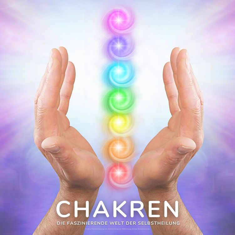 Produktbild: Chakren - Die faszinierende Welt der Selbstheilung