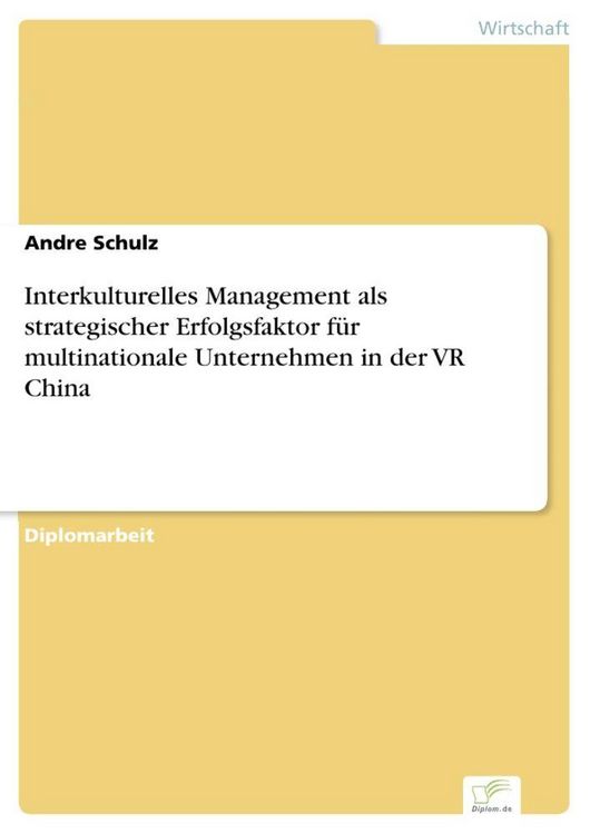 Produktbild: Interkulturelles Management als strategischer Erfolgsfaktor f&uuml;r multinationale Unternehmen in der VR China