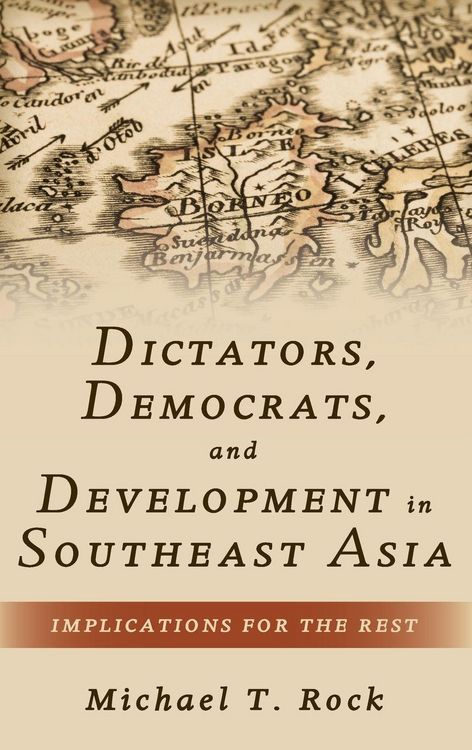 Produktbild: Dictators, Democrats, and Development in Southeast Asia