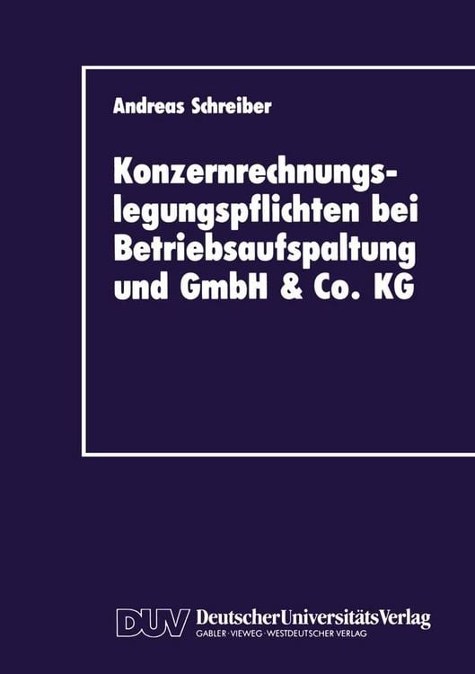 Produktbild: Konzernrechnungslegungspflichten bei Betriebsaufspaltung und GmbH & Co. KG