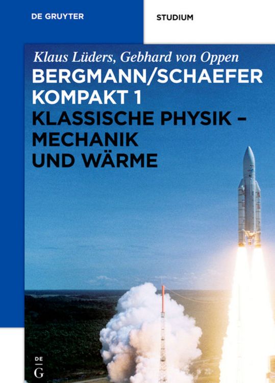 Produktbild: Ludwig Bergmann; Clemens Schaefer: Bergmann/Schaefer kompakt &ndash; Lehrbuch... / Klassische Physik - Mechanik und W&auml;rme