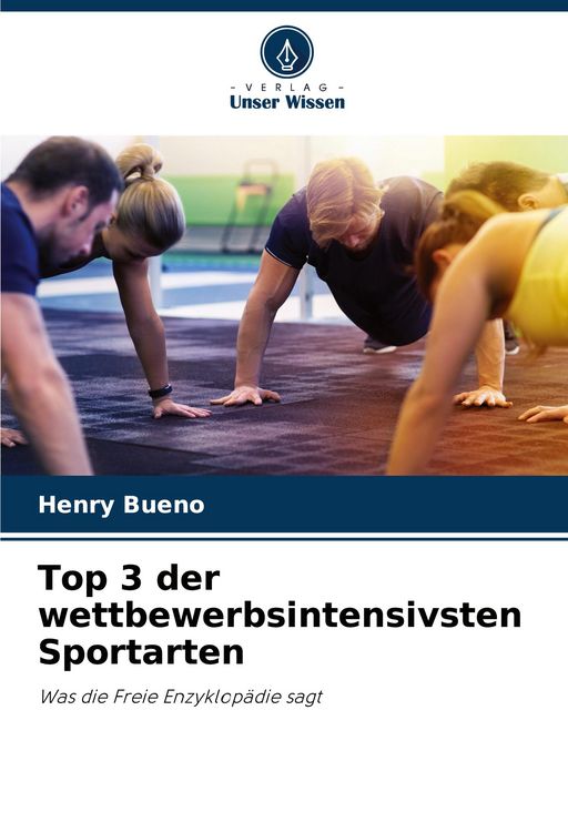 Produktbild: Top 3 der wettbewerbsintensivsten Sportarten