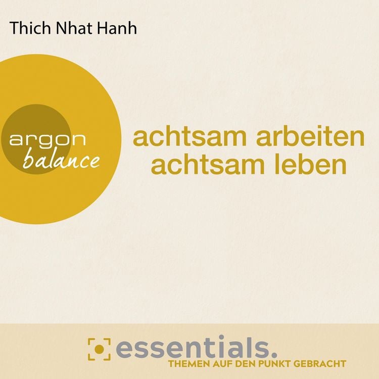Produktbild: Achtsam arbeiten, achtsam leben