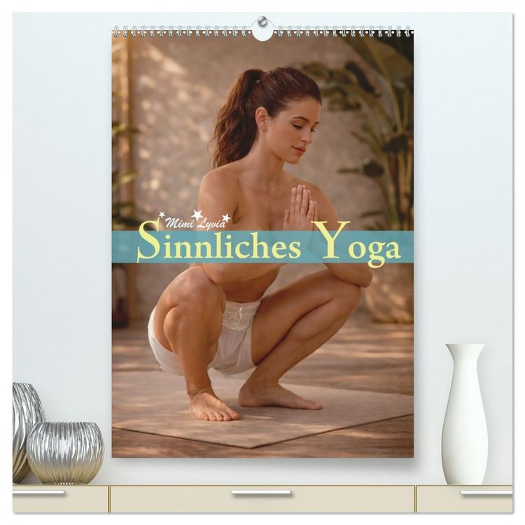 Produktbild: Sinnliches Yoga (hochwertiger Premium Wandkalender 2027 DIN A2 hoch), Kunstdruck in Hochglanz