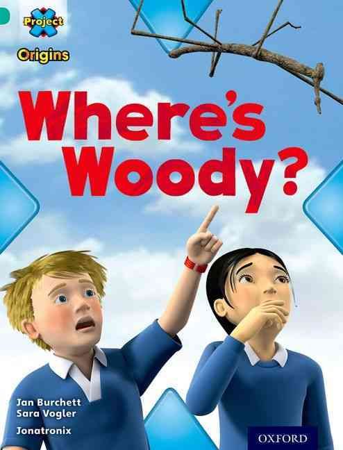 Produktbild: Project X Origins: Turquoise Book Band, Oxford Level 7: Hide and Seek: Where's Woody?