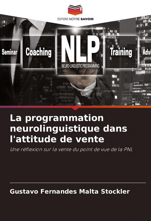 Produktbild: La programmation neurolinguistique dans l'attitude de vente