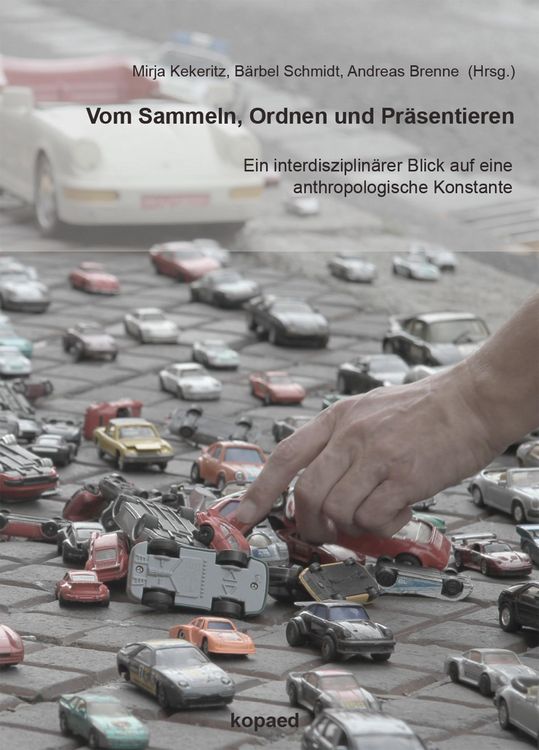 Produktbild: Vom Sammeln, Ordnen und Pr&auml;sentieren