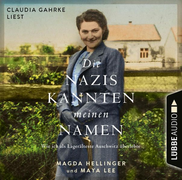 Produktbild: Die Nazis kannten meinen Namen - Wie ich als Lager&auml;lteste Auschwitz &uuml;berlebte
