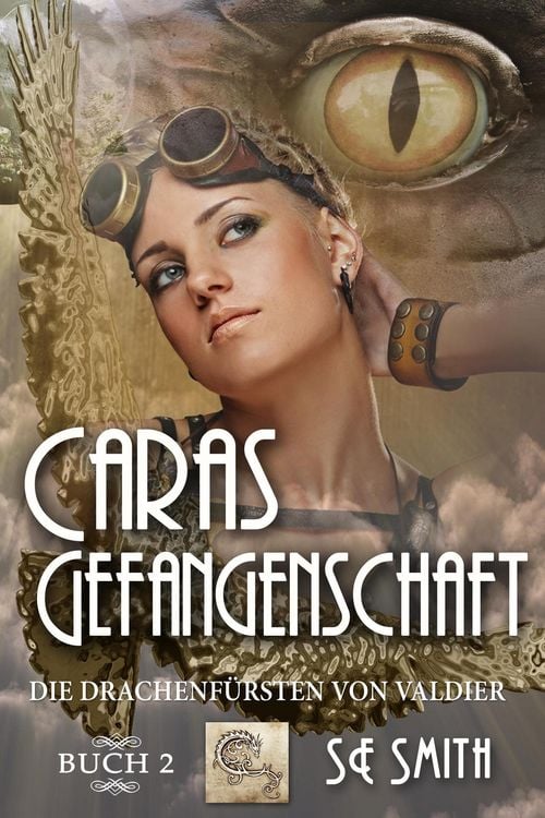 Produktbild: Caras Gefangenschaft (Die Drachenf&uuml;rsten von Valdier, #2)