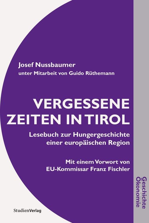 Bild vom Artikel Vergessene Zeiten in Tirol vom Autor Josef Nussbaumer