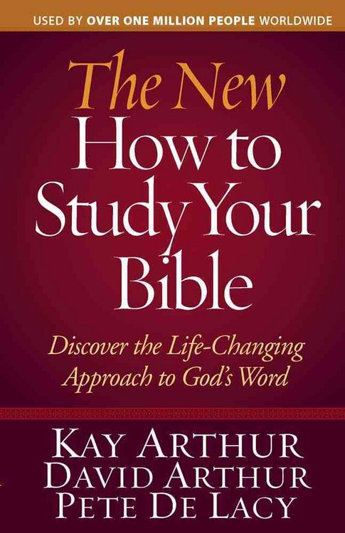 Produktbild: The New How to Study Your Bible: Discover the Life-Changing Approach to God's Word
