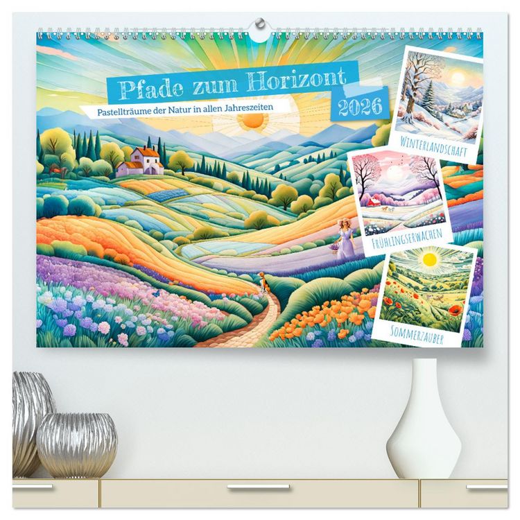 Produktbild: Pfade zum Horizont - Pastelltr&auml;ume der Natur in allen Jahreszeiten (hochwertiger Premium Wandkalender 2026 DIN A2 quer), Kunstdruck in Hochglanz