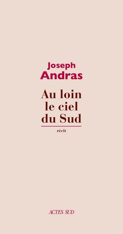 Produktbild: Au loin le ciel du sud : r&eacute;cit