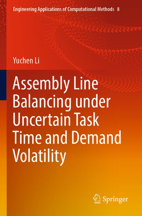 Produktbild: Assembly Line Balancing under Uncertain Task Time and Demand Volatility