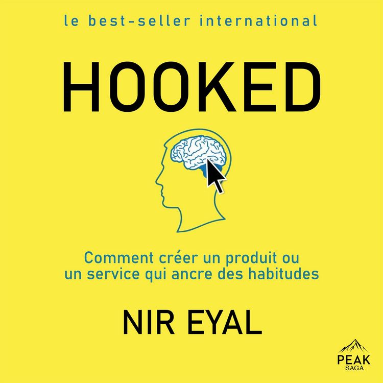 Produktbild: Hooked&nbsp;: Comment cr&eacute;er un produit ou un service qui ancre des habitudes