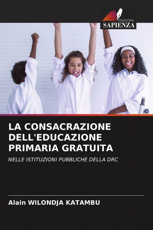 Produktbild: LA CONSACRAZIONE DELL'EDUCAZIONE PRIMARIA GRATUITA