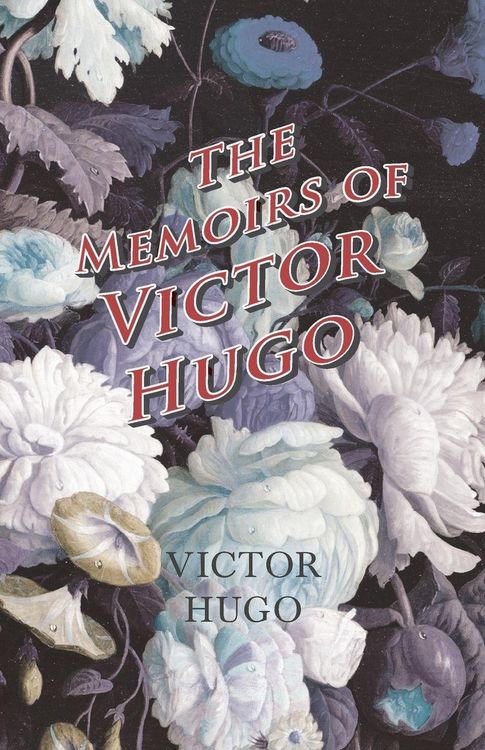 Produktbild: The Memoirs of Victor Hugo