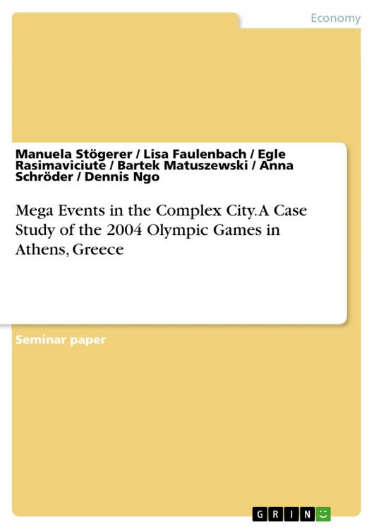 Produktbild: Mega Events in the Complex City. A Case Study of the 2004 Olympic Games in Athens, Greece