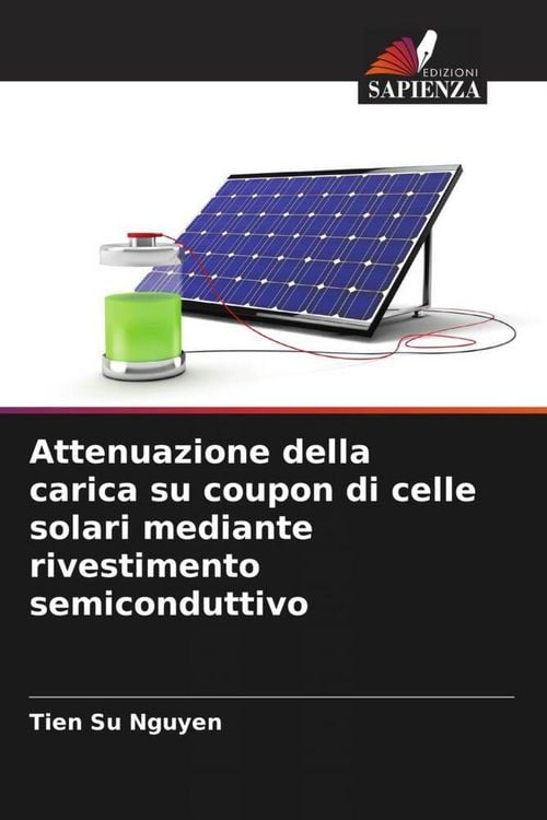 Produktbild: Attenuazione della carica su coupon di celle solari mediante rivestimento semiconduttivo