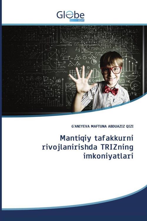 Produktbild: Mantiqiy tafakkurni rivojlanirishda TRIZning imkoniyatlari