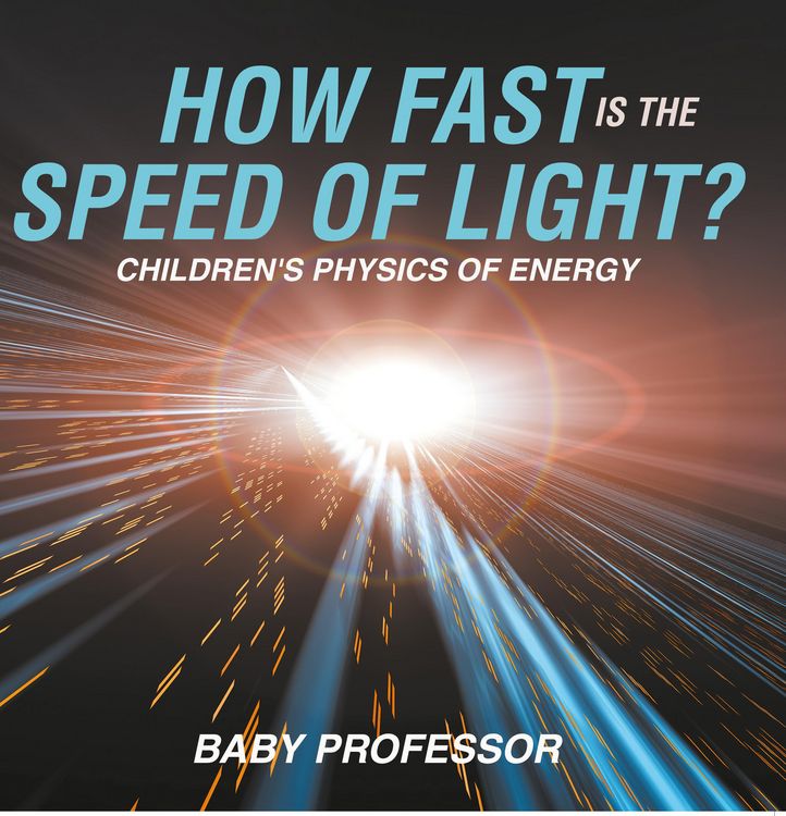 Produktbild: How Fast Is the Speed of Light? | Children's Physics of Energy