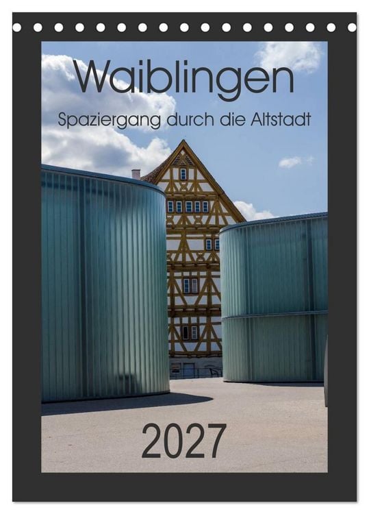 Produktbild: Waiblingen - Spaziergang durch die Altstadt (Tischkalender 2027 DIN A5 hoch), CALVENDO Monatskalender