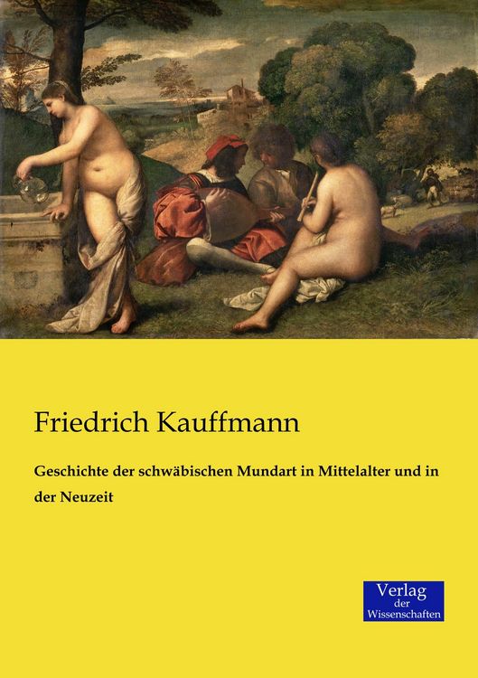 Produktbild: Geschichte der schw&auml;bischen Mundart in Mittelalter und in der Neuzeit