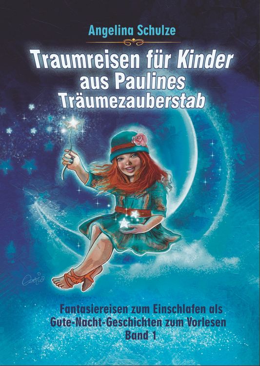 Produktbild: Traumreisen f&uuml;r Kinder aus Paulines Tr&auml;umezauberstab