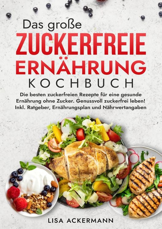 Produktbild: Das gro&szlig;e Zuckerfreie Ern&auml;hrung Kochbuch