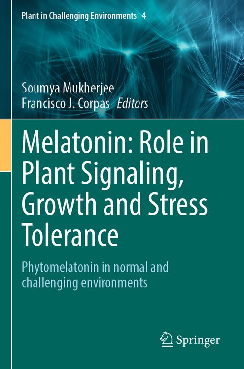 Produktbild: Melatonin: Role in Plant Signaling, Growth and Stress Tolerance