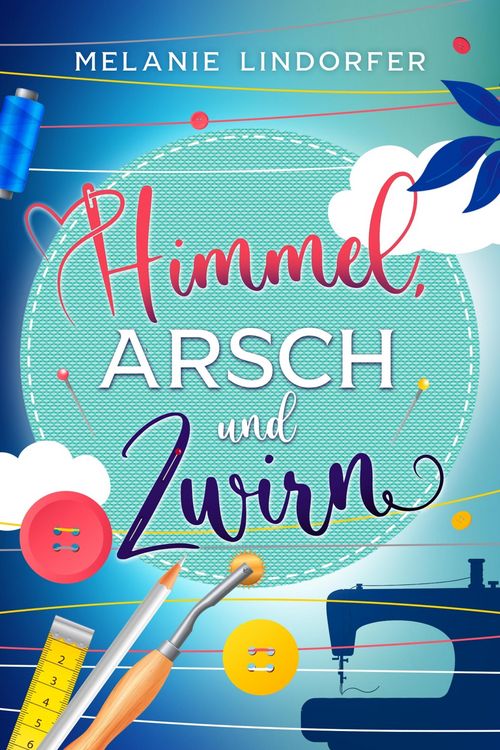 Produktbild: Himmel, Arsch und Zwirn