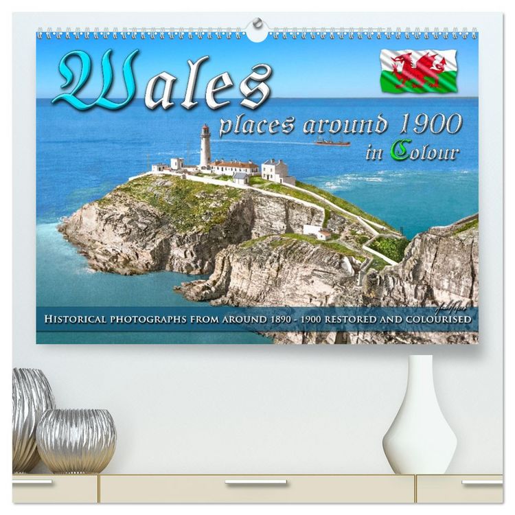 Produktbild: Wales around 1900 - photos restored and colourised (High Quality Premium Wall Calendar 2026 DIN A2 landscape),CALVENDO 12 Month Wall Calendar