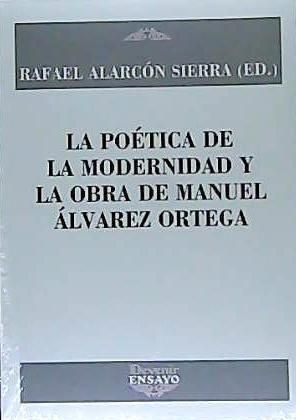 Produktbild: Po&eacute;tica de la modernidad y la obra de Manuel &Aacute;lvarez Ortega