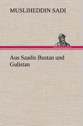 Produktbild: Aus Saadis Bustan und Gulistan