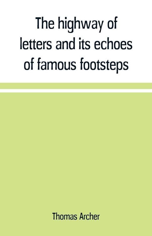 Produktbild: The highway of letters and its echoes of famous footsteps