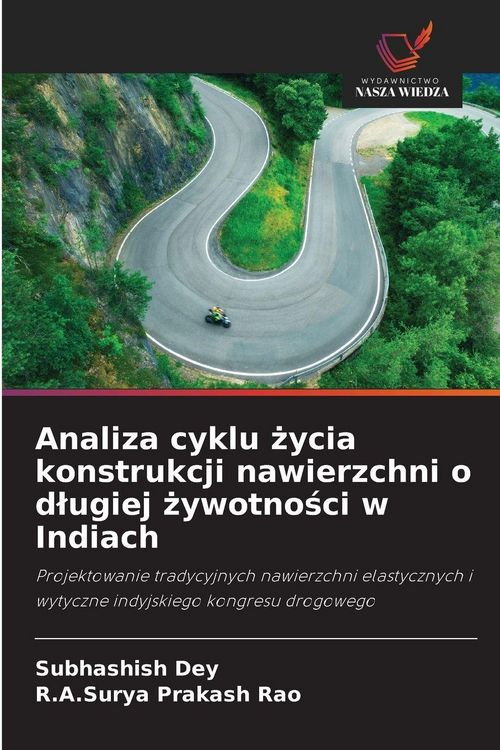 Produktbild: Analiza cyklu &iquest;ycia konstrukcji nawierzchni o d&iquest;ugiej &iquest;ywotno&iquest;ci w Indiach