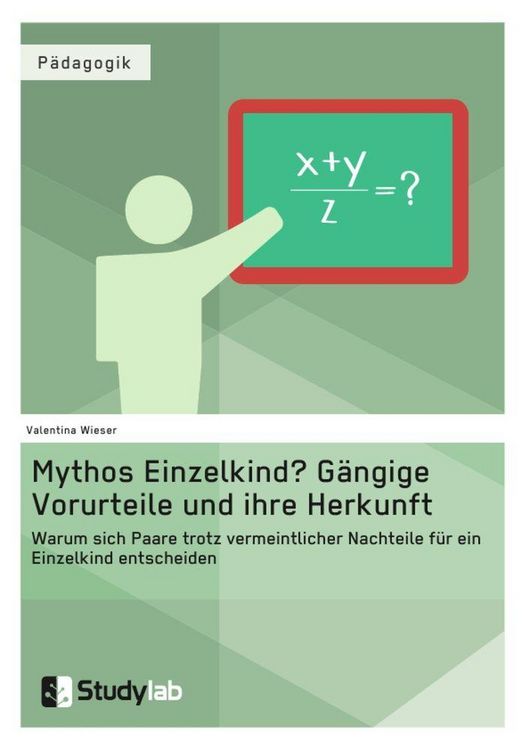 Produktbild: Mythos Einzelkind? G&auml;ngige Vorurteile und ihre Herkunft