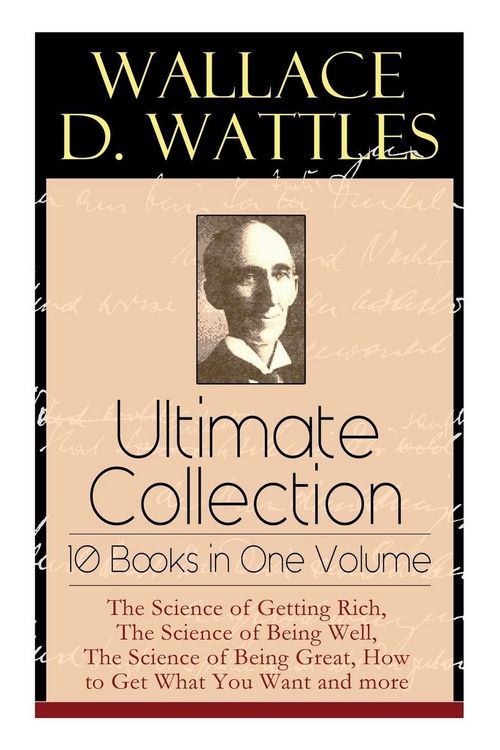 Produktbild: Wallace D. Wattles Ultimate Collection - 10 Books in One Volume