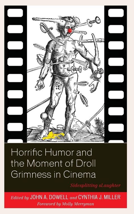 Produktbild: Horrific Humor and the Moment of Droll Grimness in Cinema