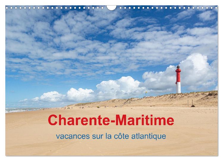Produktbild: Charente-Maritime vacances sur la c&ocirc;te atlantique (Calendrier mural 2026 DIN A3 vertical), CALVENDO calendrier mensuel