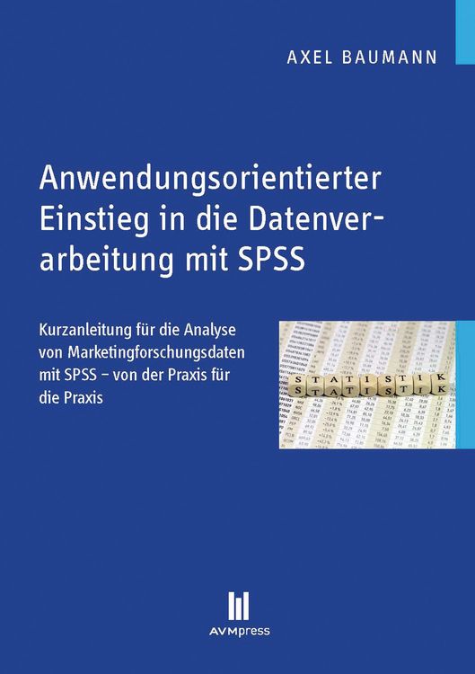 Produktbild: Anwendungsorientierter Einstieg in die Datenverarbeitung mit SPSS
