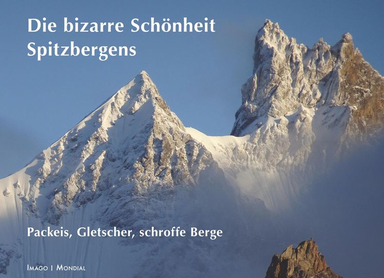 Produktbild: Spitzbergens bizarre Sch&ouml;nheit