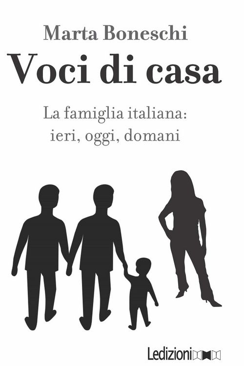 Produktbild: Voci di casa. La famiglia italiana: ieri, oggi, domani